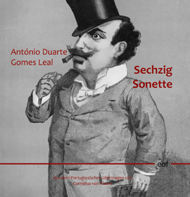 António Duarte Gomes Leal: Sechzig Sonette