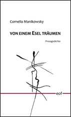 Cornelia Manikowsky: von einem Esel träumen