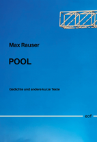 Max Rauser: Pool