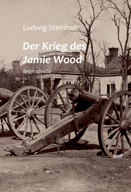 Ludwig Steinherr: Der Krieg des Jamie Wood