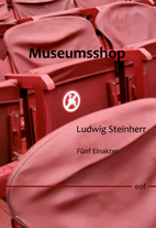 Ludwig Steinherr: Museumsshop