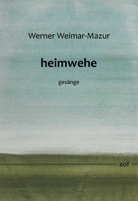 Werner Weimar-Mazur: heimwehe